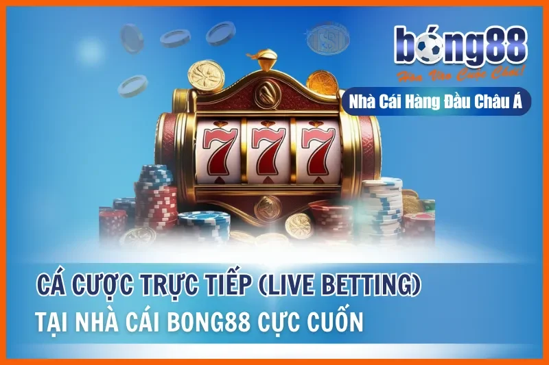 Cược Trực Tiếp Bong88 (Live Betting): Chiến Thuật Theo 4 Giai Đoạn Trận Đấu 1 Cược Trực Tiếp Bong88 (Live Betting): Chiến Thuật Theo 4 Giai Đoạn Trận Đấu