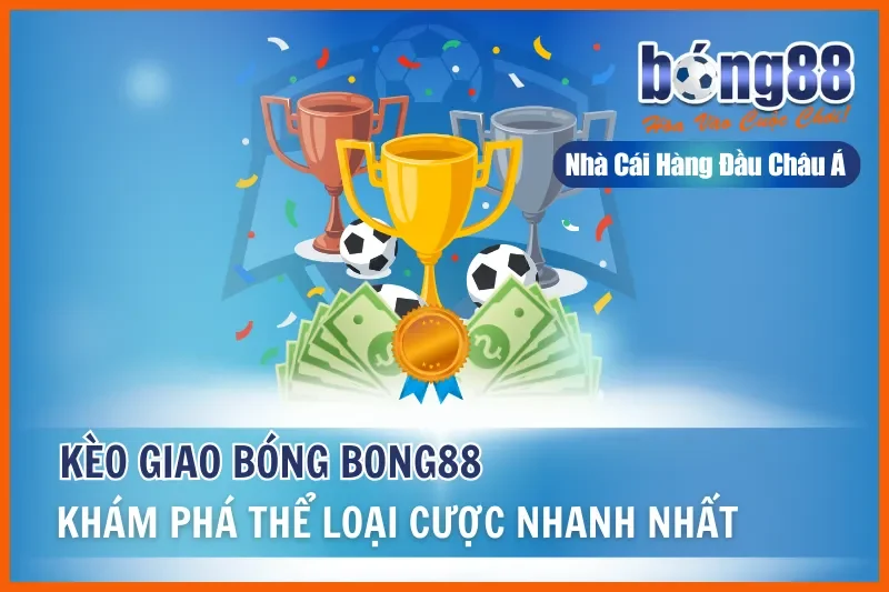 Kèo Giao Bóng Là Gì? Luật Tung Xu Mới & Vai Trò Đúng Của Kèo 50/50 1 Kèo Giao Bóng Là Gì? Luật Tung Xu Mới & Vai Trò Đúng Của Kèo 50/50