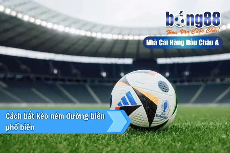 Kèo ném biên trong cược live cuối trận