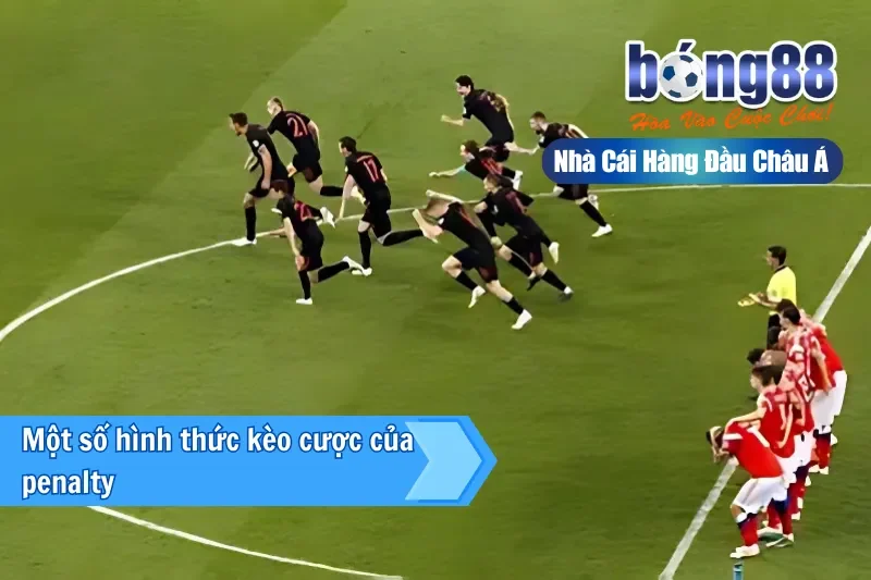 Kèo Penalty Là Gì? Kèo Luân Lưu, Phạt Đền & Thống Kê Ngược Bong88 4 Kinh nghiệm phân tích kèo luân lưu