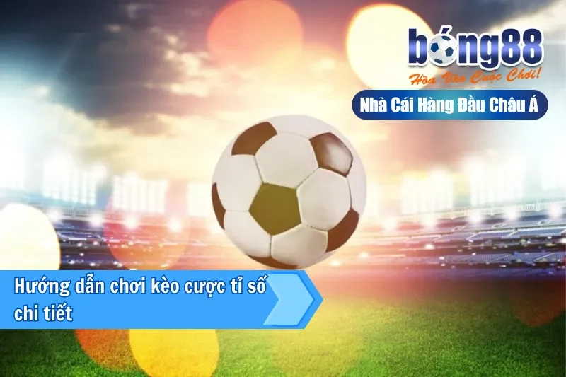 Kèo Tỉ Số Là Gì? Bảng Phân Bố Thống Kê & Chiến Thuật Rải Tỷ Số 2026 4 Chiến thuật rải tỷ số khi chơi kèo Correct Score